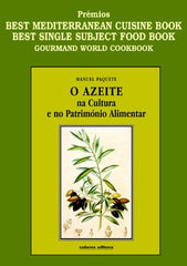 Paquete, Manuel, O AZEITE NA CULTURA E NO PATRIMÓNIO ALIMENTAR