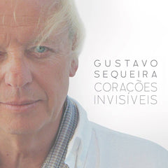 Gustavo Sequeira - CORAÇÕES INVISÍVEIS