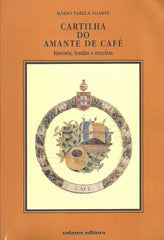 Soares, Mário Varela - CARTILHA DO AMANTE DE CAFÉ